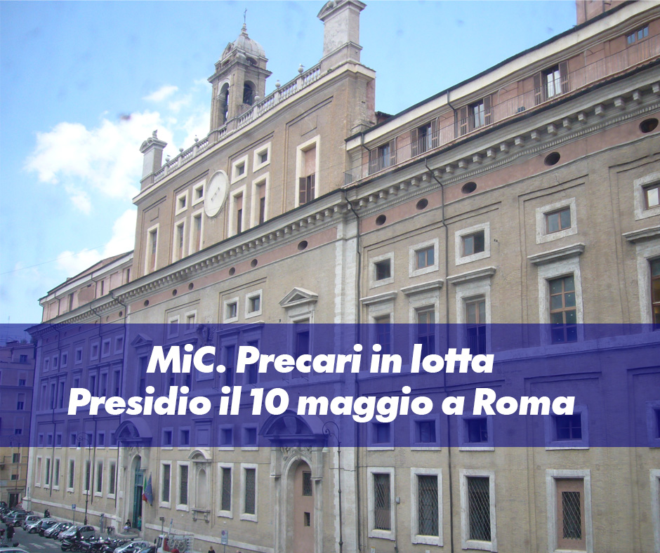 MiC, archeologi, architetti, archivisti, bibliotecari, ingegneri, restauratori, storici dell’arte precari in lotta