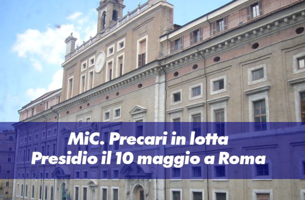 MiC, archeologi, architetti, archivisti, bibliotecari, ingegneri, restauratori, storici dell’arte precari in lotta